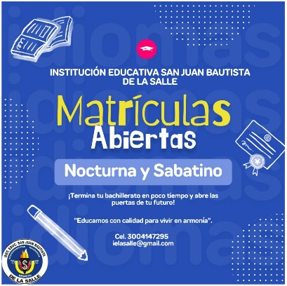 Matrículas abiertas para Nocturna y Sabatino.
Informes: 6045225237
Educamos con calidad para vivir en armonía